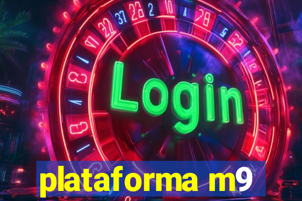 plataforma m9